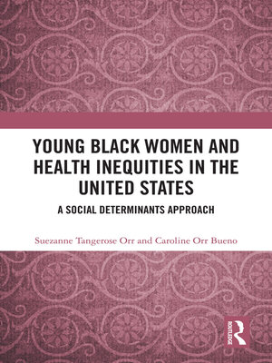 cover image of Young Black Women and Health Inequities in the United States